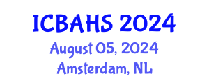 International Conference on Biomedical and Health Sciences (ICBAHS) August 05, 2024 - Amsterdam, Netherlands