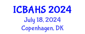 International Conference on Biomedical and Health Sciences (ICBAHS) July 19, 2024 - Copenhagen, Denmark