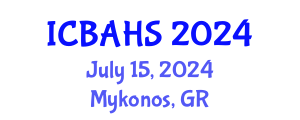 International Conference on Biomedical and Health Sciences (ICBAHS) July 15, 2024 - Mykonos, Greece