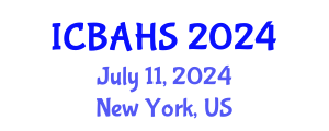 International Conference on Biomedical and Health Sciences (ICBAHS) July 12, 2024 - New York, United States