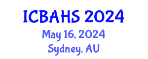 International Conference on Biomedical and Health Sciences (ICBAHS) May 16, 2024 - Sydney, Australia