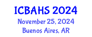 International Conference on Biomedical and Health Sciences (ICBAHS) November 25, 2024 - Buenos Aires, Argentina