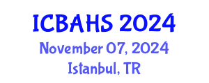 International Conference on Biomedical and Health Sciences (ICBAHS) November 07, 2024 - Istanbul, Turkey