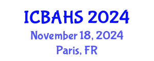 International Conference on Biomedical and Health Sciences (ICBAHS) November 18, 2024 - Paris, France