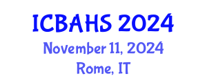 International Conference on Biomedical and Health Sciences (ICBAHS) November 11, 2024 - Rome, Italy