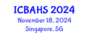 International Conference on Biomedical and Health Sciences (ICBAHS) November 18, 2024 - Singapore, Singapore