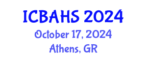 International Conference on Biomedical and Health Sciences (ICBAHS) October 21, 2024 - Athens, Greece
