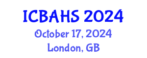 International Conference on Biomedical and Health Sciences (ICBAHS) October 17, 2024 - London, United Kingdom