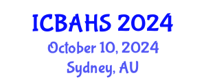 International Conference on Biomedical and Health Sciences (ICBAHS) October 10, 2024 - Sydney, Australia
