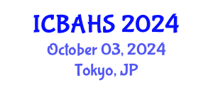 International Conference on Biomedical and Health Sciences (ICBAHS) October 07, 2024 - Tokyo, Japan