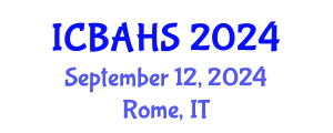 International Conference on Biomedical and Health Sciences (ICBAHS) September 12, 2024 - Rome, Italy