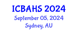 International Conference on Biomedical and Health Sciences (ICBAHS) September 05, 2024 - Sydney, Australia