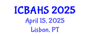 International Conference on Biomedical and Health Sciences (ICBAHS) April 15, 2025 - Lisbon, Portugal