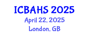 International Conference on Biomedical and Health Sciences (ICBAHS) April 22, 2025 - London, United Kingdom