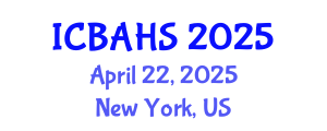 International Conference on Biomedical and Health Sciences (ICBAHS) April 22, 2025 - New York, United States