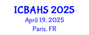 International Conference on Biomedical and Health Sciences (ICBAHS) April 19, 2025 - Paris, France