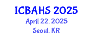 International Conference on Biomedical and Health Sciences (ICBAHS) April 22, 2025 - Seoul, Republic of Korea