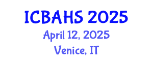 International Conference on Biomedical and Health Sciences (ICBAHS) April 12, 2025 - Venice, Italy