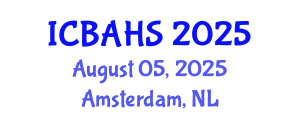 International Conference on Biomedical and Health Sciences (ICBAHS) August 05, 2025 - Amsterdam, Netherlands