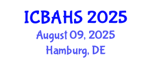 International Conference on Biomedical and Health Sciences (ICBAHS) August 09, 2025 - Hamburg, Germany