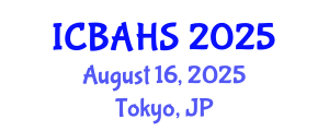 International Conference on Biomedical and Health Sciences (ICBAHS) August 16, 2025 - Tokyo, Japan
