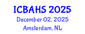 International Conference on Biomedical and Health Sciences (ICBAHS) December 02, 2025 - Amsterdam, Netherlands