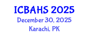International Conference on Biomedical and Health Sciences (ICBAHS) December 30, 2025 - Karachi, Pakistan
