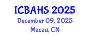 International Conference on Biomedical and Health Sciences (ICBAHS) December 09, 2025 - Macau, China