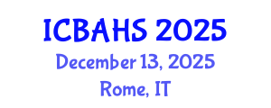 International Conference on Biomedical and Health Sciences (ICBAHS) December 13, 2025 - Rome, Italy