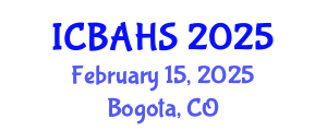 International Conference on Biomedical and Health Sciences (ICBAHS) February 15, 2025 - Bogota, Colombia