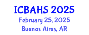 International Conference on Biomedical and Health Sciences (ICBAHS) February 25, 2025 - Buenos Aires, Argentina