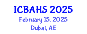 International Conference on Biomedical and Health Sciences (ICBAHS) February 15, 2025 - Dubai, United Arab Emirates