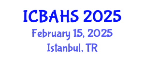 International Conference on Biomedical and Health Sciences (ICBAHS) February 15, 2025 - Istanbul, Turkey
