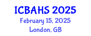 International Conference on Biomedical and Health Sciences (ICBAHS) February 15, 2025 - London, United Kingdom