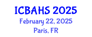 International Conference on Biomedical and Health Sciences (ICBAHS) February 22, 2025 - Paris, France