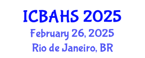 International Conference on Biomedical and Health Sciences (ICBAHS) February 26, 2025 - Rio de Janeiro, Brazil