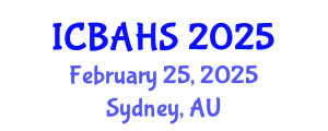 International Conference on Biomedical and Health Sciences (ICBAHS) February 25, 2025 - Sydney, Australia