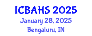 International Conference on Biomedical and Health Sciences (ICBAHS) January 28, 2025 - Bengaluru, India