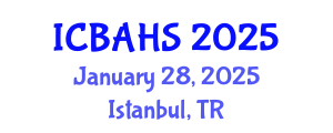 International Conference on Biomedical and Health Sciences (ICBAHS) January 28, 2025 - Istanbul, Turkey