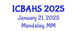 International Conference on Biomedical and Health Sciences (ICBAHS) January 21, 2025 - Mandalay, Myanmar