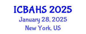 International Conference on Biomedical and Health Sciences (ICBAHS) January 28, 2025 - New York, United States
