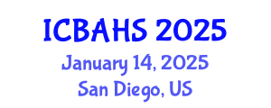 International Conference on Biomedical and Health Sciences (ICBAHS) January 14, 2025 - San Diego, United States