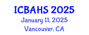 International Conference on Biomedical and Health Sciences (ICBAHS) January 11, 2025 - Vancouver, Canada