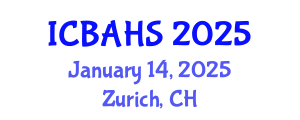 International Conference on Biomedical and Health Sciences (ICBAHS) January 14, 2025 - Zurich, Switzerland