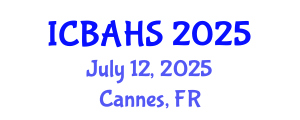 International Conference on Biomedical and Health Sciences (ICBAHS) July 12, 2025 - Cannes, France