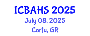 International Conference on Biomedical and Health Sciences (ICBAHS) July 08, 2025 - Corfu, Greece
