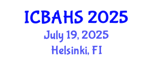 International Conference on Biomedical and Health Sciences (ICBAHS) July 19, 2025 - Helsinki, Finland