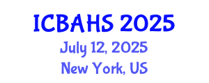 International Conference on Biomedical and Health Sciences (ICBAHS) July 12, 2025 - New York, United States
