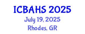 International Conference on Biomedical and Health Sciences (ICBAHS) July 19, 2025 - Rhodes, Greece