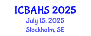 International Conference on Biomedical and Health Sciences (ICBAHS) July 15, 2025 - Stockholm, Sweden
